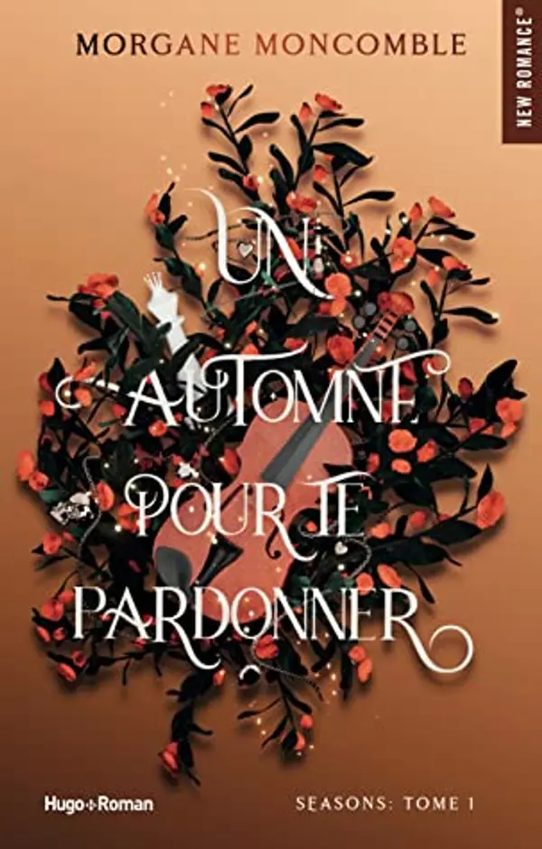 Un automne pour te pardonner (Seasons #1) by Morgane Moncomble cover
