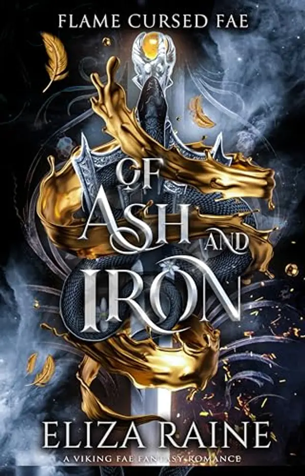 Of Ash and Iron (Flame Cursed Fae, #3) by Eliza Raine cover