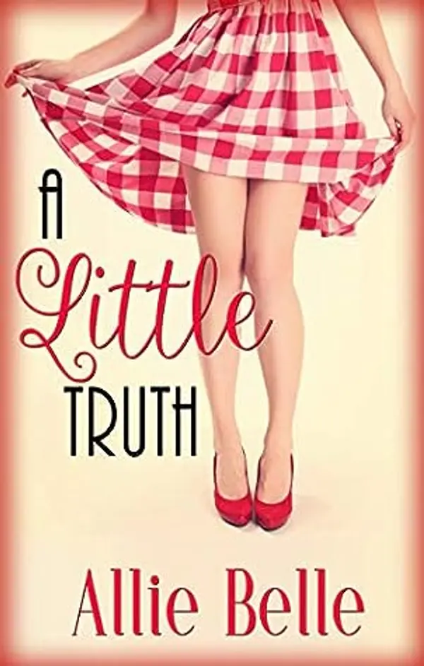 A Little Truth (A Little Life, #1) by Allysa Hart cover