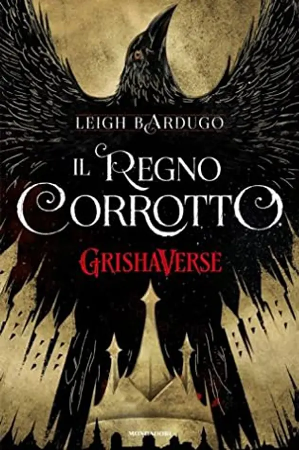 Il regno corrotto (Six of Crows, #2) by Leigh Bardugo cover