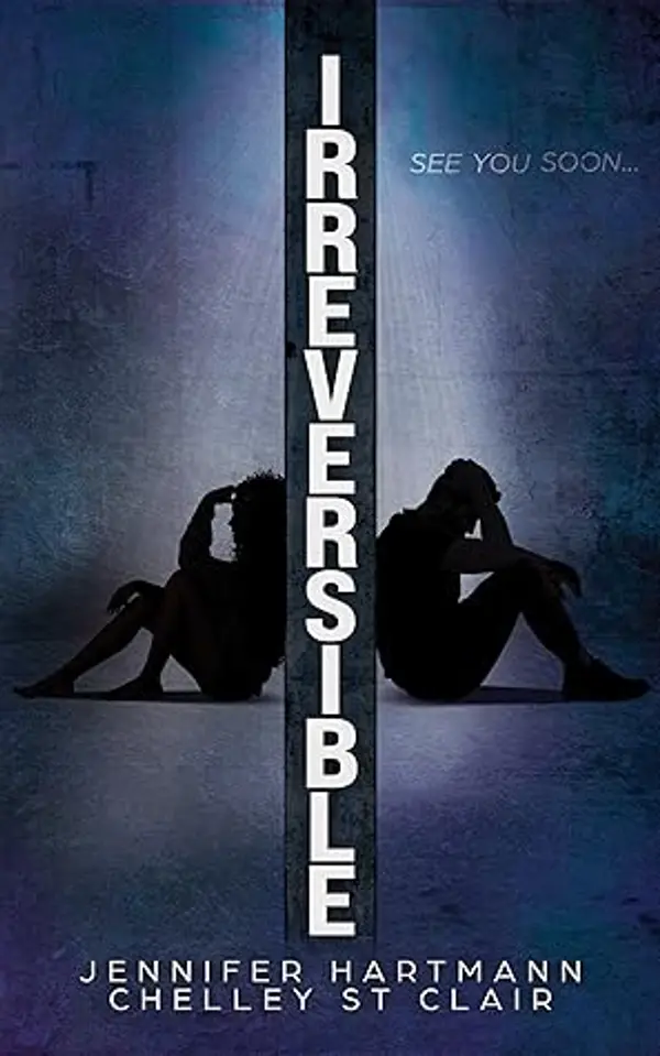 Irreversible by Jennifer Hartmann, Chelley St Clair cover