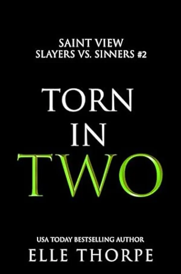 Torn In Two (Saint View Slayers vs. Sinners, #2) by Elle Thorpe cover