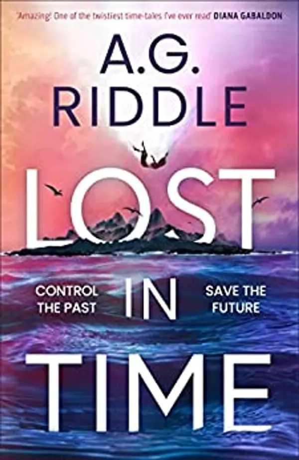 Lost in Time by A.G. Riddle cover