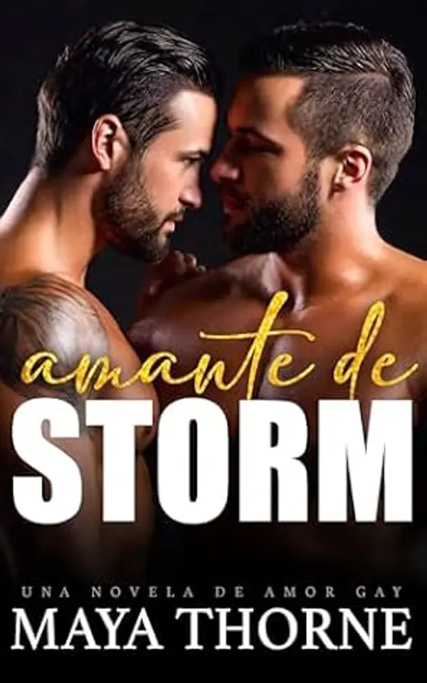 Amante de Storm: Una novela de amor gay (Spanish Edition) by Maya Thorne cover
