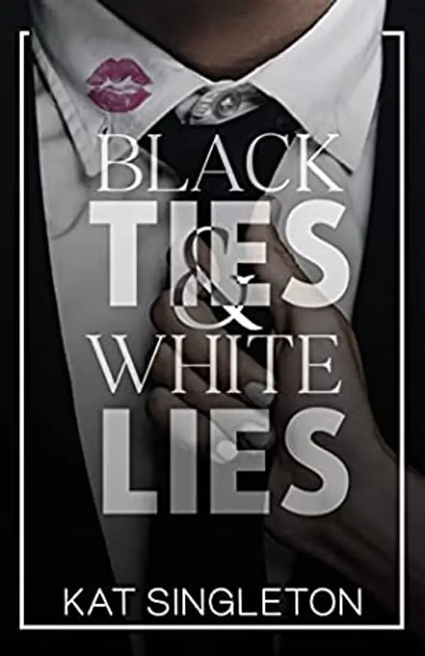 Black Ties and White Lies by Kat Singleton cover