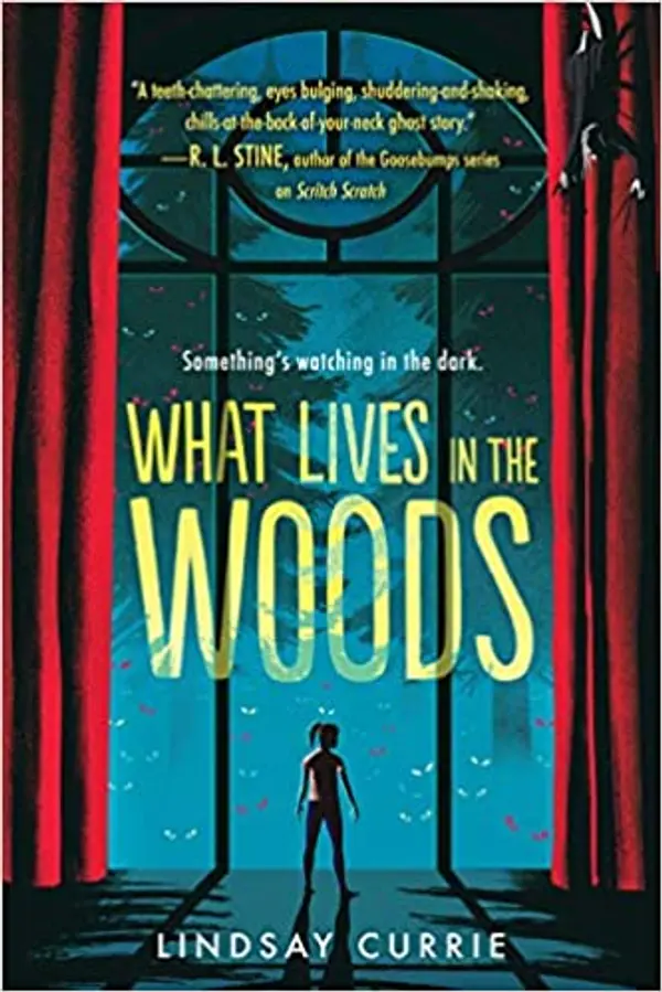 What Lives in the Woods by Lindsay Currie cover