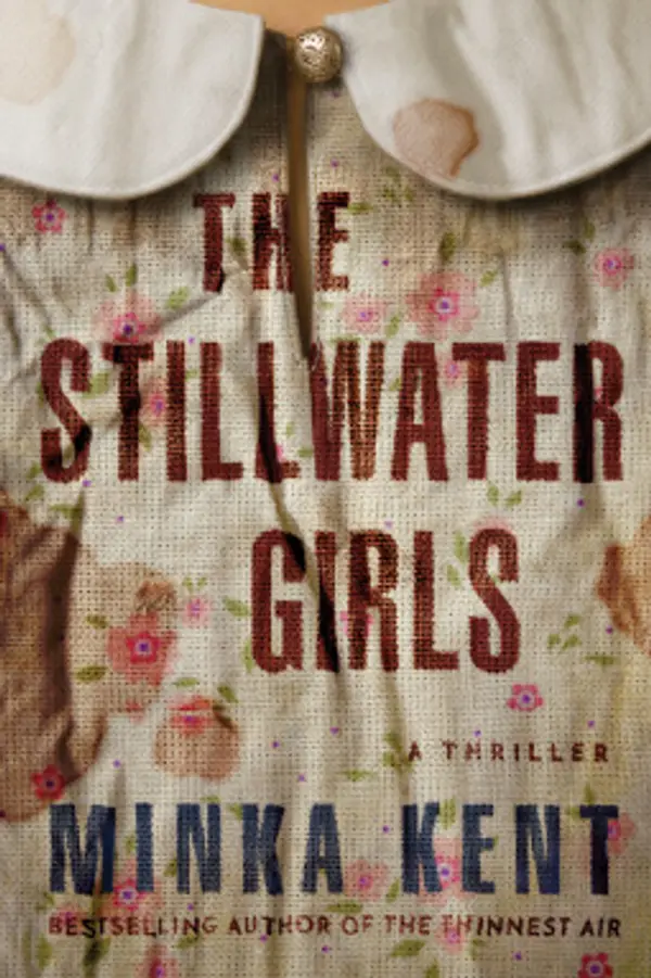 The Stillwater Girls by Minka Kent cover
