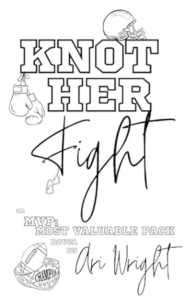 Knot Her Fight (MVP: Most Valuable Pack, #3) by Ari Wright cover