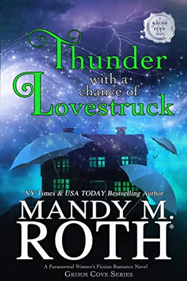 Thunder with a Chance of Lovestruck (Grimm Cove Book 5) by Mandy M. Roth cover