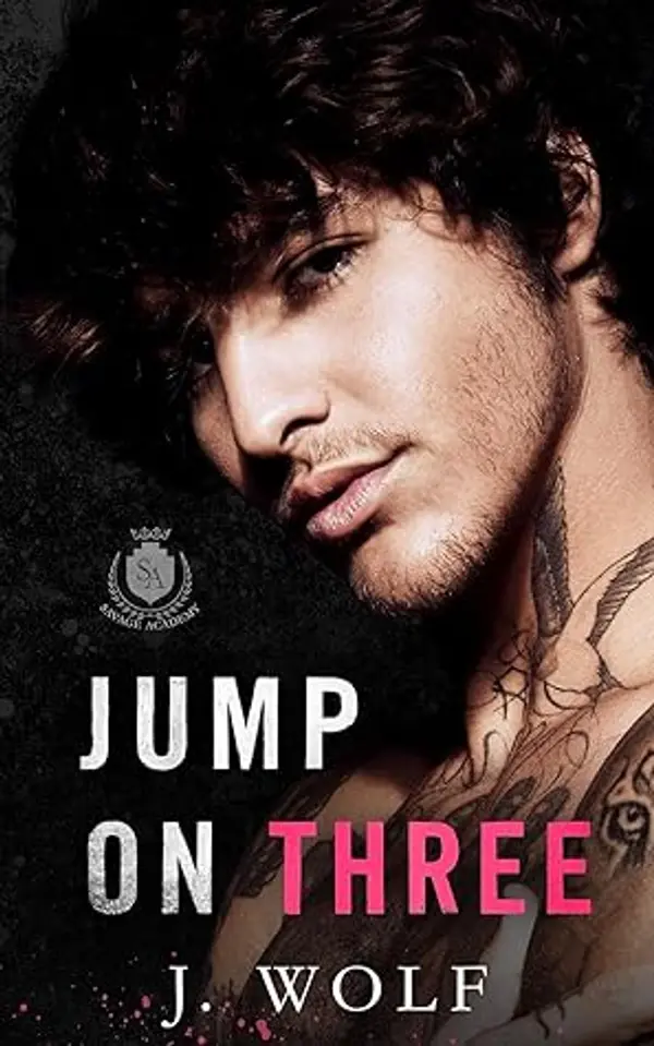 Jump on Three (Savage Academy #3) by Julia  Wolf cover