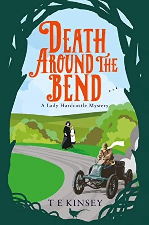 Death Around the Bend (Lady Hardcastle Mysteries, #3) by T.E. Kinsey cover