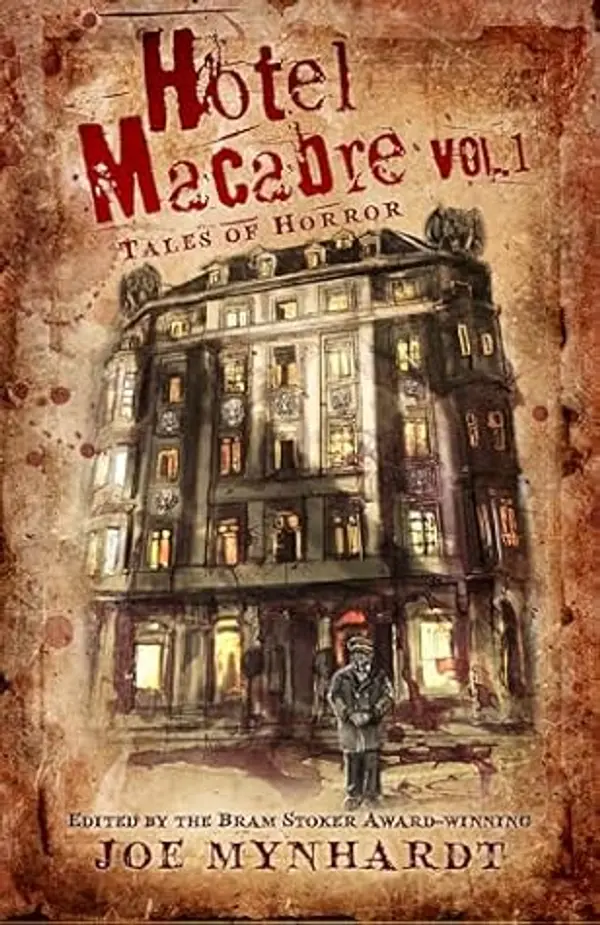 Hotel Macabre Vol.1: Tales of Horror by Joe Mynhardt cover