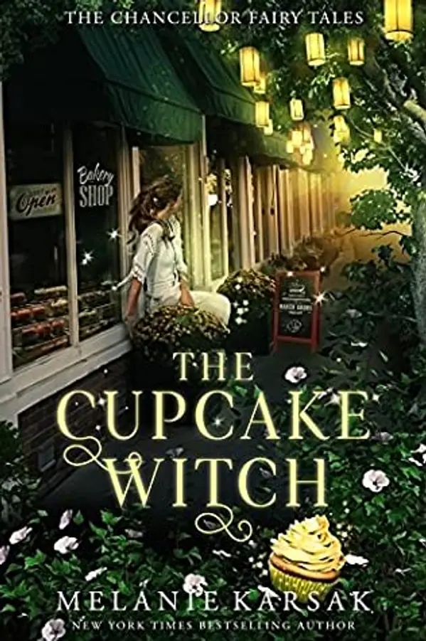 The Cupcake Witch: The Witching Hour Collection (The Chancellor Fairy Tales #2) by Melanie Karsak cover