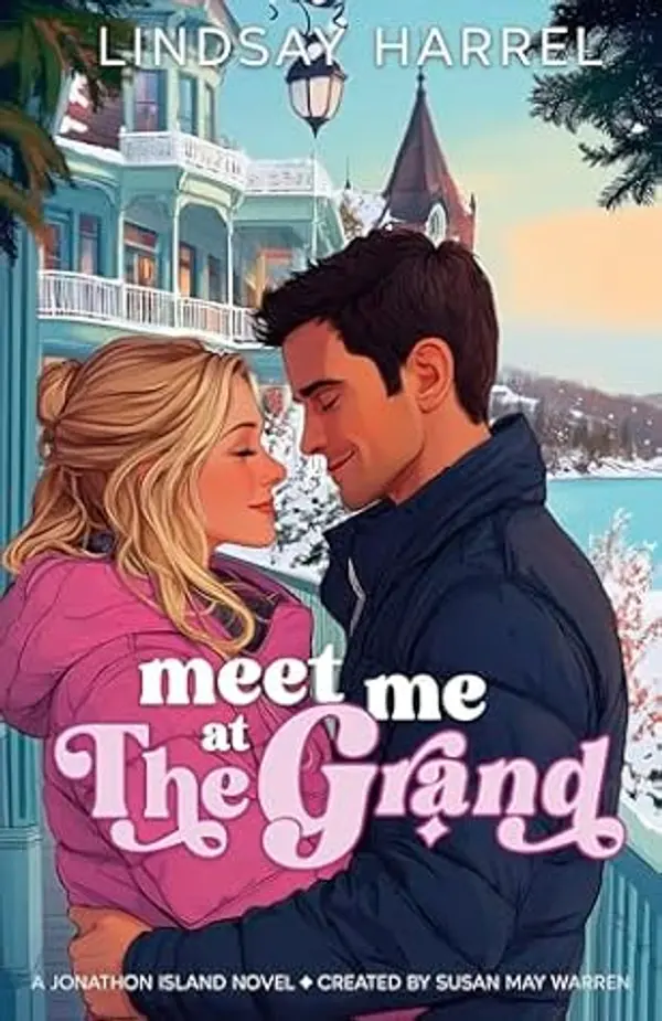 Meet Me at The Grand: A Jonathon Island Novel by Lindsay Harrel cover