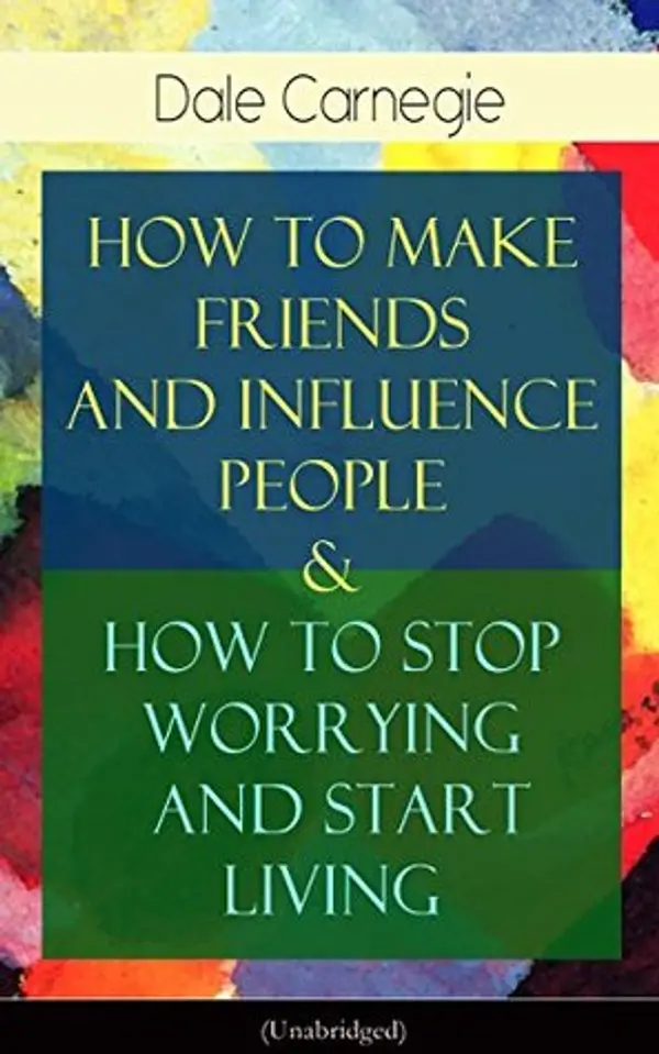 How to Make Friends and Influence People & How to Stop Worrying and Start Living by Dale Carnegie cover