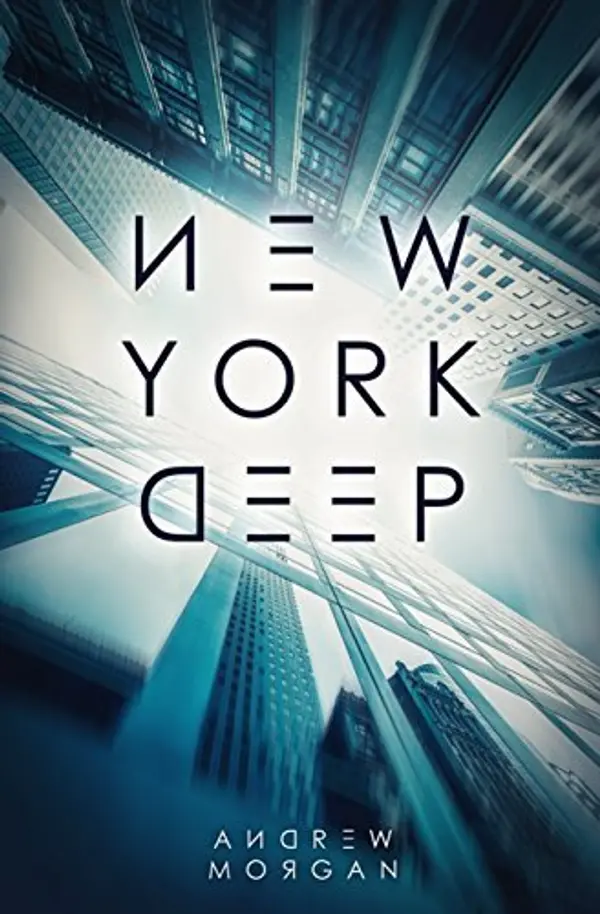 New York Deep by Andrew J. Morgan cover