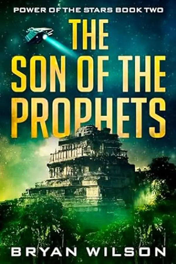 The Son of the Prophets (Power of the Stars, #2) by Bryan Wilson cover