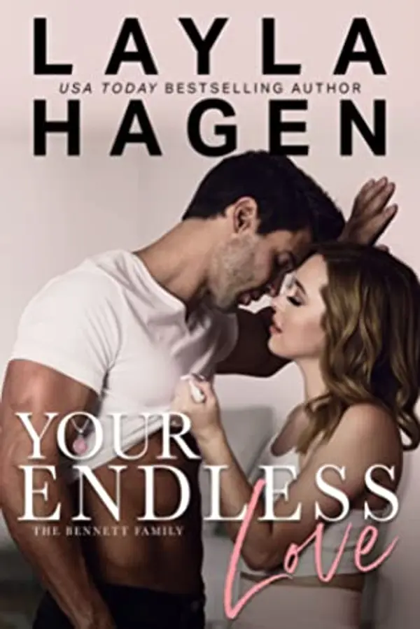 Your Endless Love (The Bennett Family, #9) by Layla Hagen cover