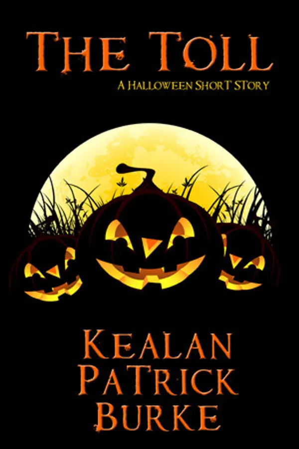 The Toll: A Halloween Short Story by Kealan Patrick Burke cover