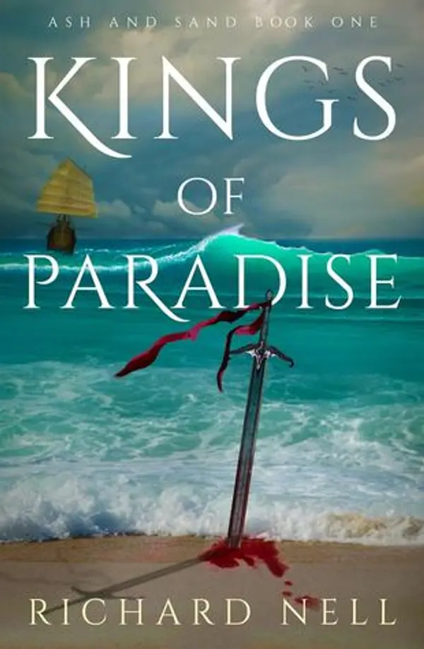 Kings of Paradise (Ash and Sand, #1) by Richard Nell cover