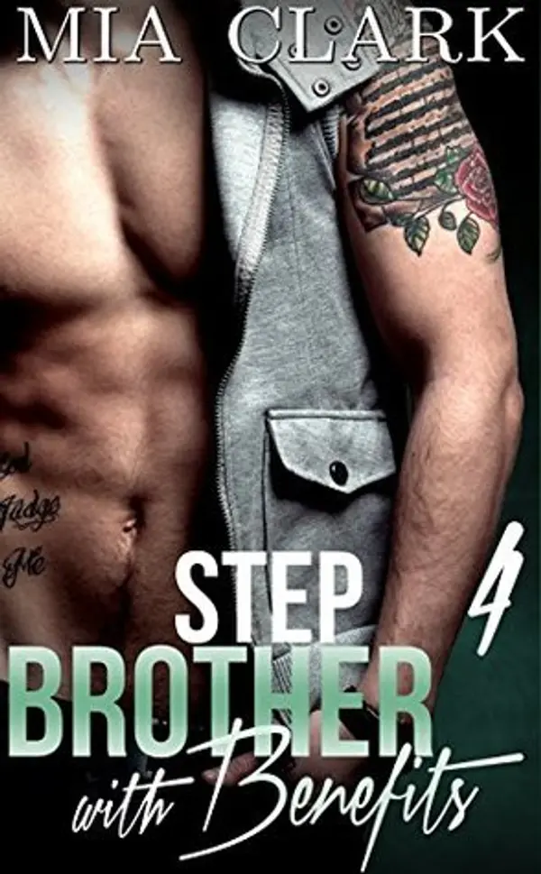 Stepbrother With Benefits 4 by Mia Clark cover