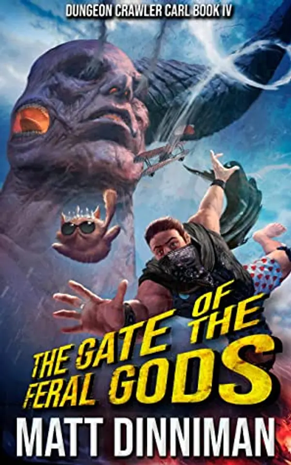 The Gate of the Feral Gods (Dungeon Crawler Carl, #4) by Matt Dinniman cover