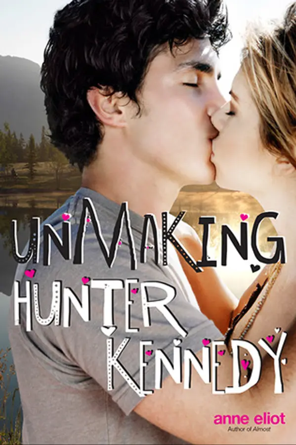 Unmaking Hunter Kennedy by Anne  Eliot cover