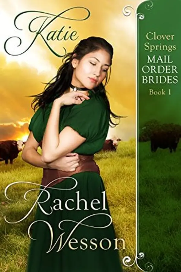 Katie (Clover Springs Mail Order Brides, #1) by Rachel Wesson cover