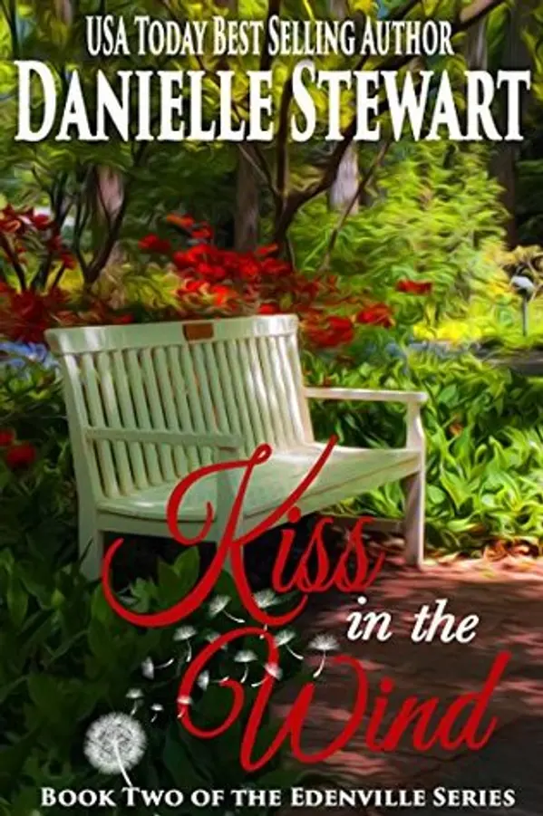 Kiss in the Wind (The Edenville Series, #2) by Danielle Stewart cover
