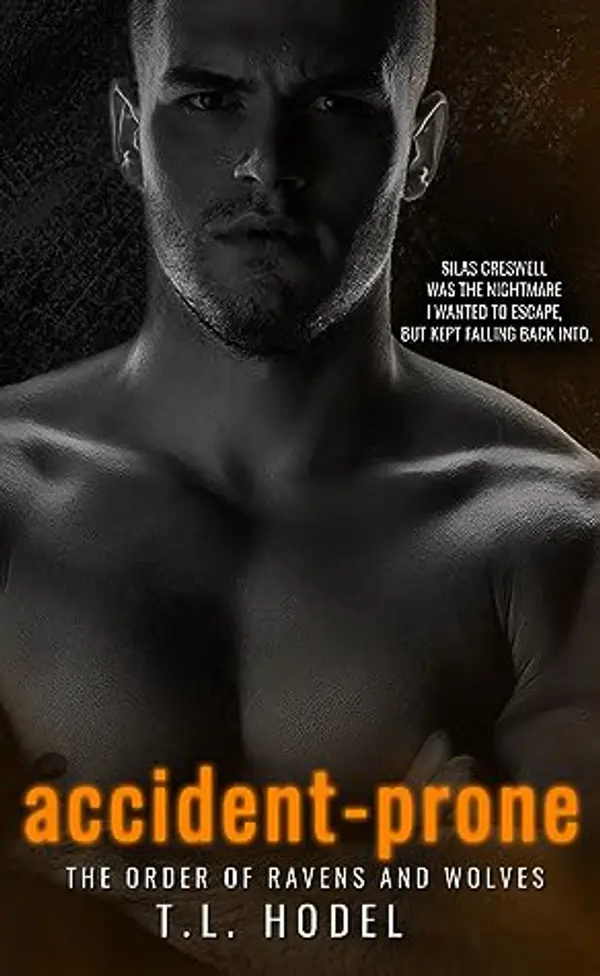 Accident-Prone (The Order of Ravens and Wolves #4) by T.L. Hodel cover