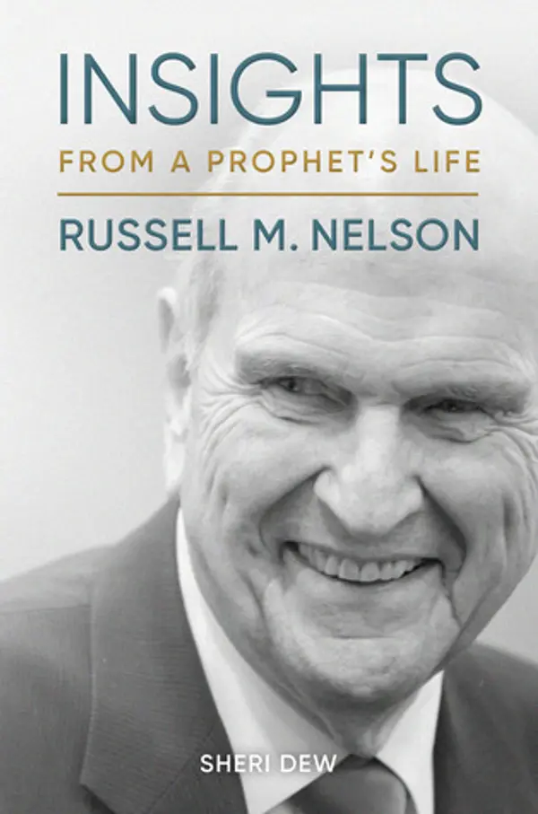 Insights from a Prophets Life: Russell M. Nelson by Sheri Dew cover