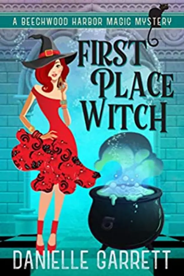 First Place Witch (Beechwood Harbor Magic Mystery #8) by Danielle Garrett cover