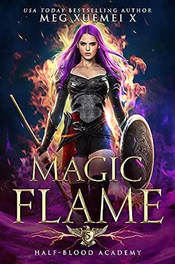 Magic Flame (Half-Blood Academy #5) by Meg Xuemei X cover