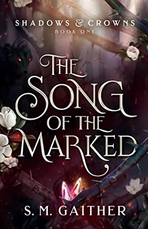 The Song of the Marked by S.M. Gaither cover