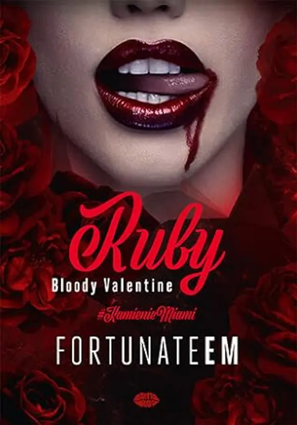 Rubin. Bloody Valentine (Kamienie Miami, #4) by FortunateEm cover