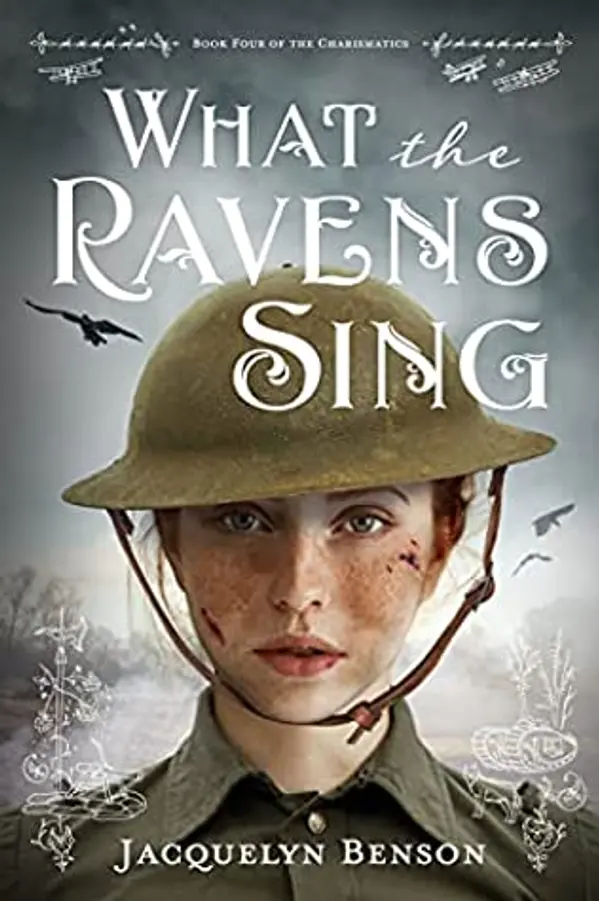 What the Ravens Sing (The Charismatics #4) by Jacquelyn Benson cover