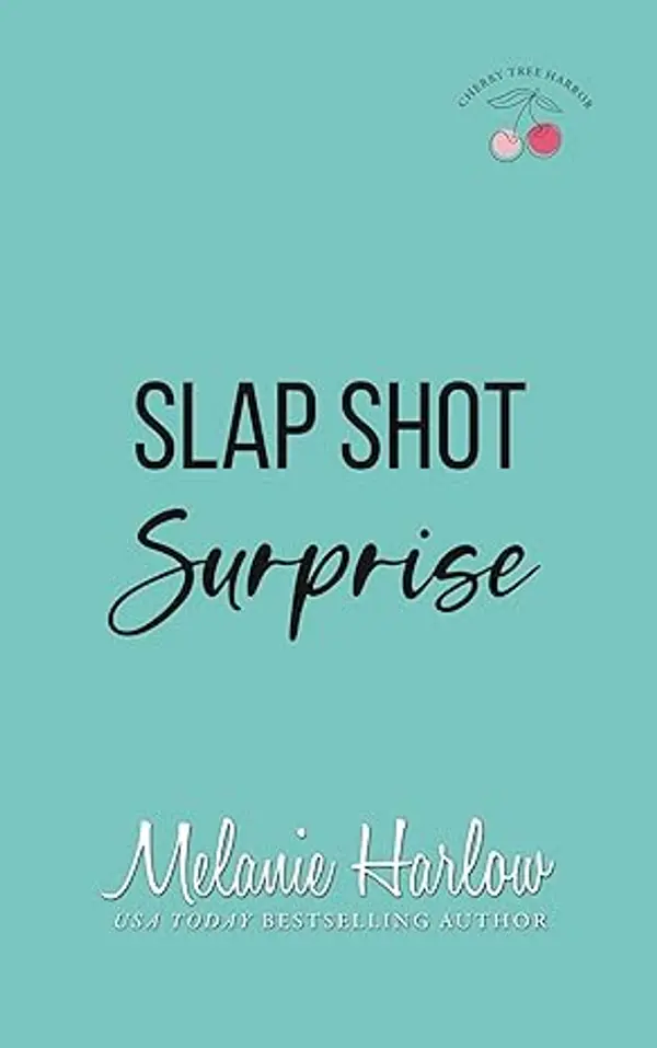 Slap Shot Surprise (Cherry Tree Harbor, #5) by Melanie Harlow cover