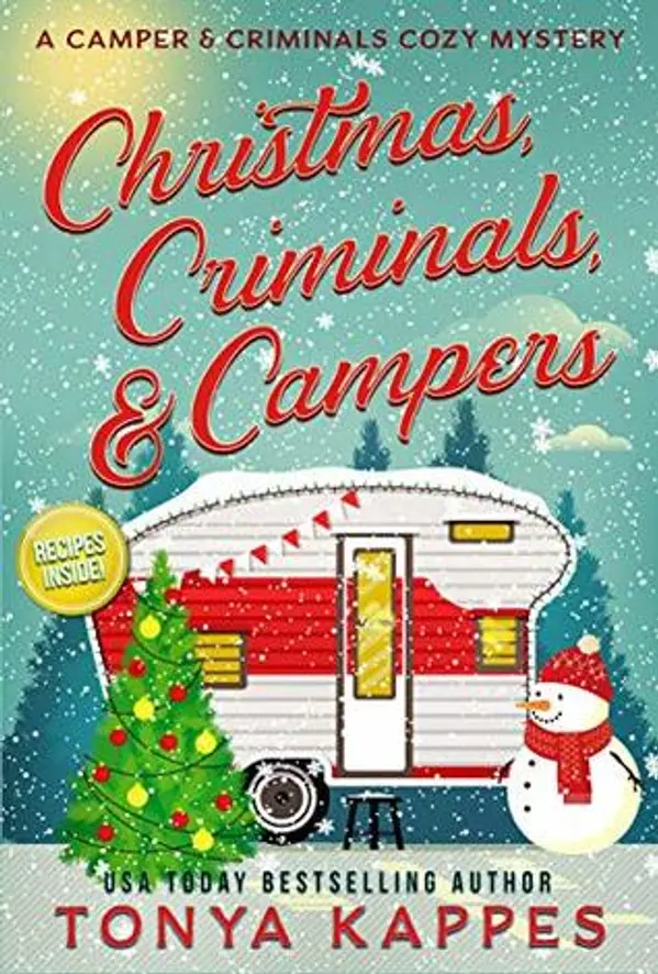 Christmas, Criminals, and Campers (Camper & Criminals, #4) by Tonya Kappes cover