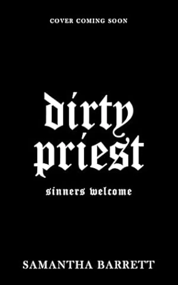 Dirty Priest (Sinners Welcome) by Samantha Barrett cover