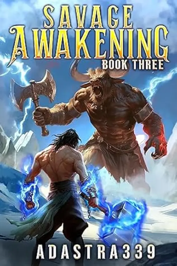 Savage Awakening 3: A LitRPG Apocalypse Adventure by adastra339 cover