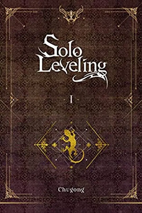 Solo Leveling, Vol. 1 (Solo Leveling Novel, #1) by Chugong cover