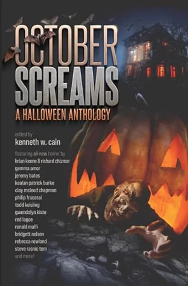 October Screams: A Halloween Anthology by Kenneth W. Cain cover