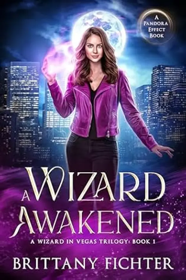 A Wizard Awakened (A Wizard in Vegas Book 1) by Brittany Fichter cover