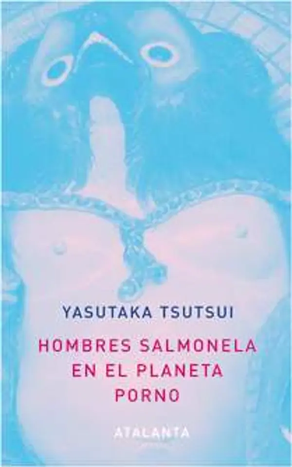 Hombres salmonela en el planeta porno by Yasutaka Tsutsui cover
