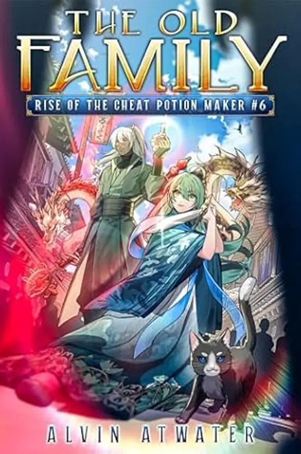 The Old Family: Rise of the Cheat Potion Maker 6 by Alvin Atwater cover