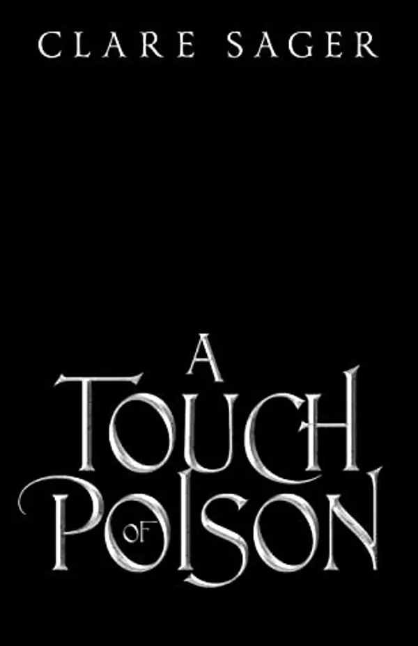 A Touch of Poison (Shadows of the Tenebris Court, #2) by Clare Sager cover