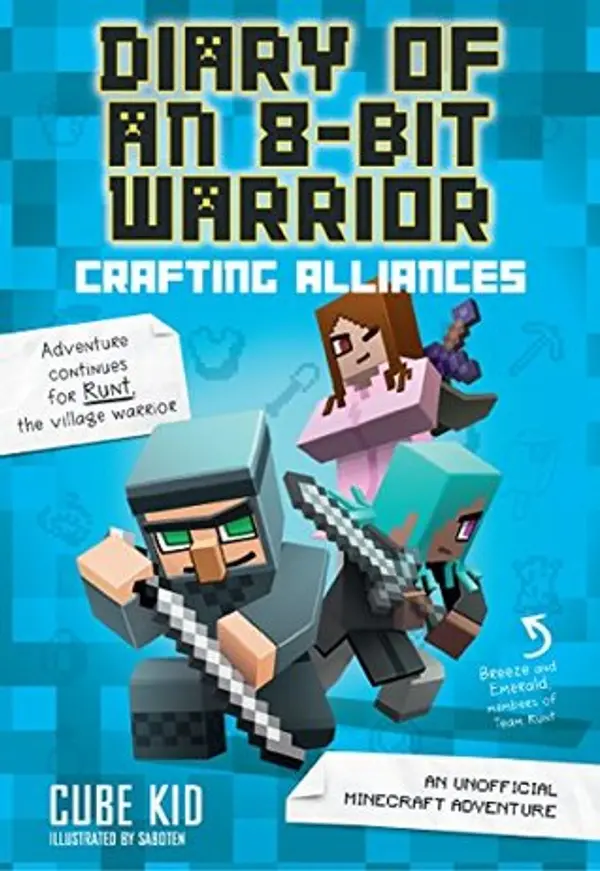 Diary of an 8-Bit Warrior: Crafting Alliances (8-Bit Warrior #3) by Cube Kid cover