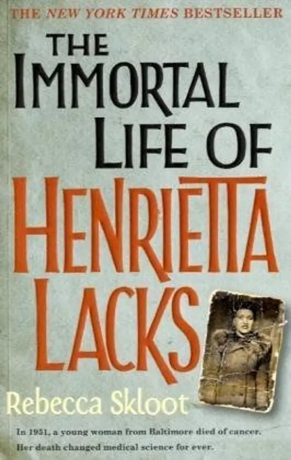 The Immortal Life of Henrietta Lacks by Skloot Rebecca (2010-04-16) Paperback by Rebecca Skloot cover