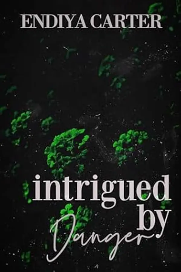 Intrigued by Danger (The Danger Family Book 3) by Endiya Carter cover