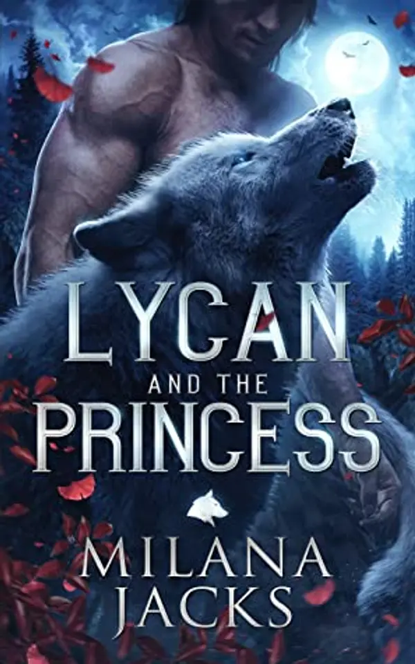 Lycan and the Princess (Lycan Claimed #1) by Milana Jacks cover